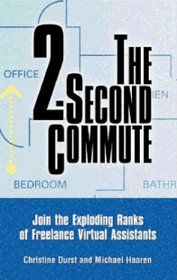 The 2-Second Commute: Join the Exploding Ranks of Freelance Virtual Assistants